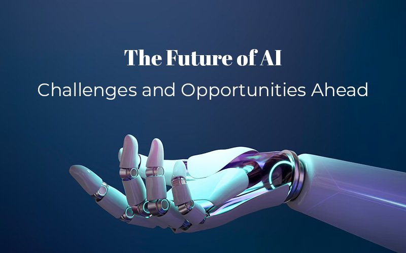 AI Development: Challenges And Opportunities.